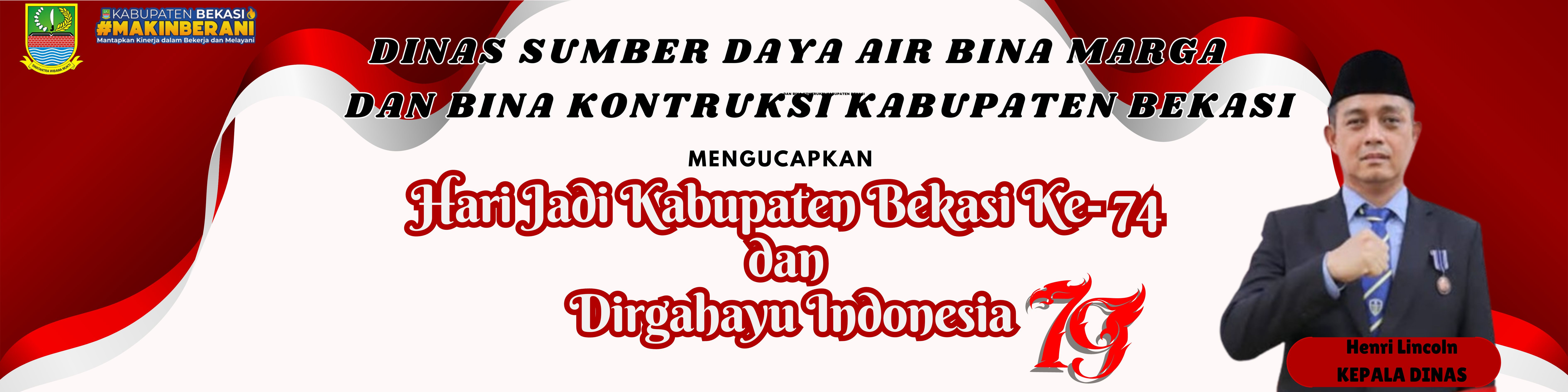 Dinas Sumber Daya Air Bina Marga Dan Bina Kontruksi Kabupaten Bekasi Mengucapkan Hari Jadi Kabupaten Bekasi Ke- 74 dan Dirgahayu Indonesia Ke-79