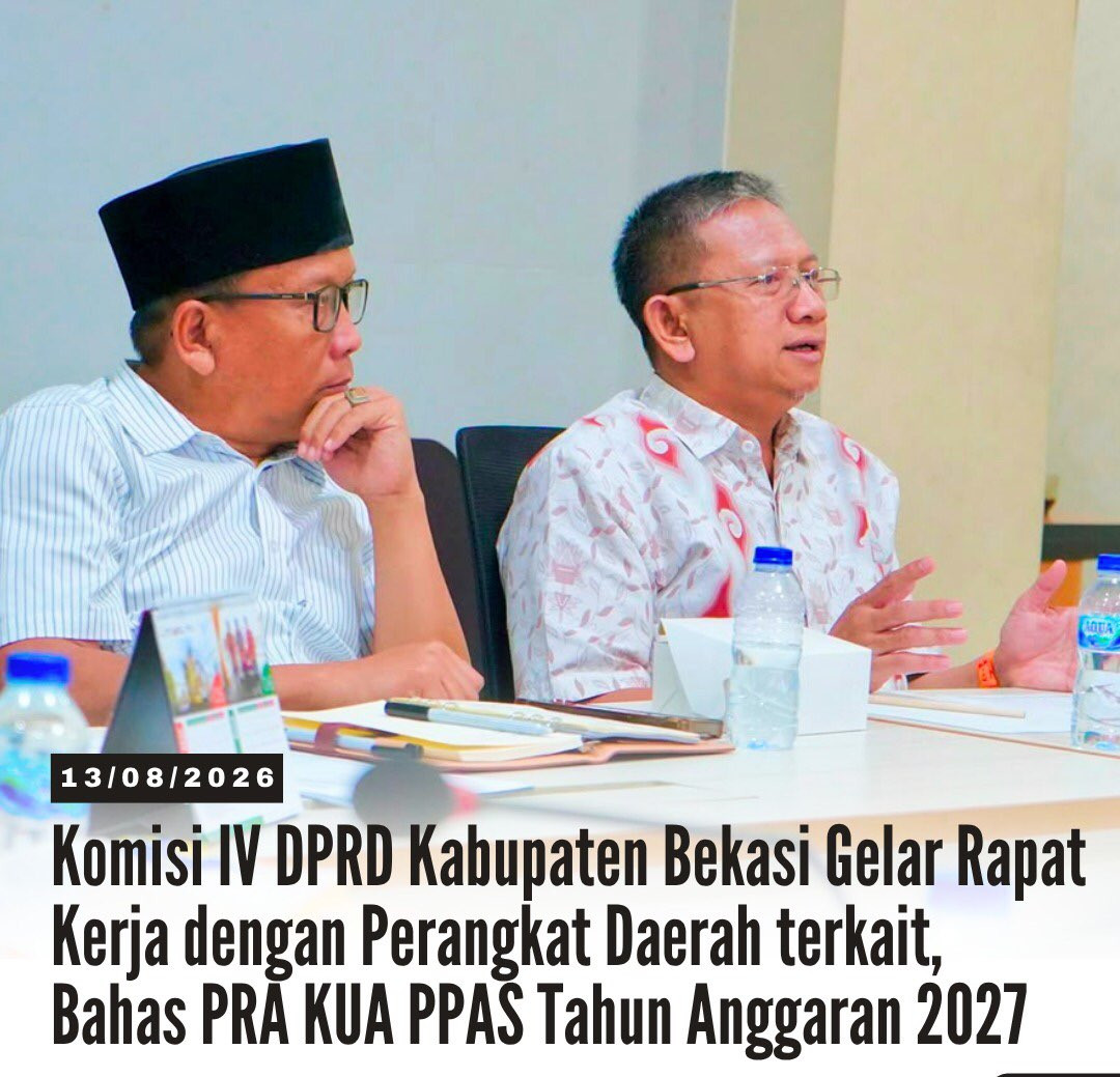 Komisi IV DPRD Kabupaten Bekasi Kawal Arah Anggaran 2027, Pastikan Program Pembangunan Tepat Sasaran