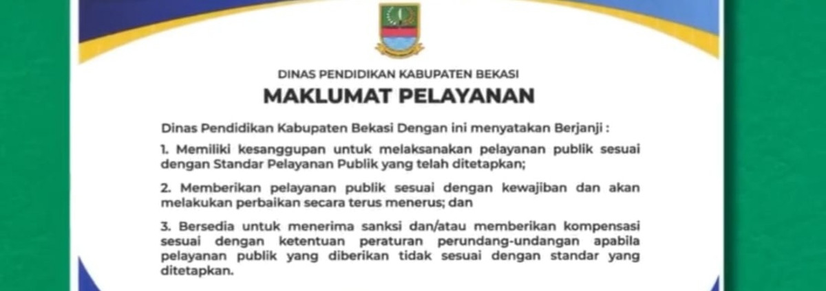 Disdik Kabupaten Bekasi Tegaskan Komitmen Pelayanan Cepat, Transparan, dan Gratis bagi Masyarakat