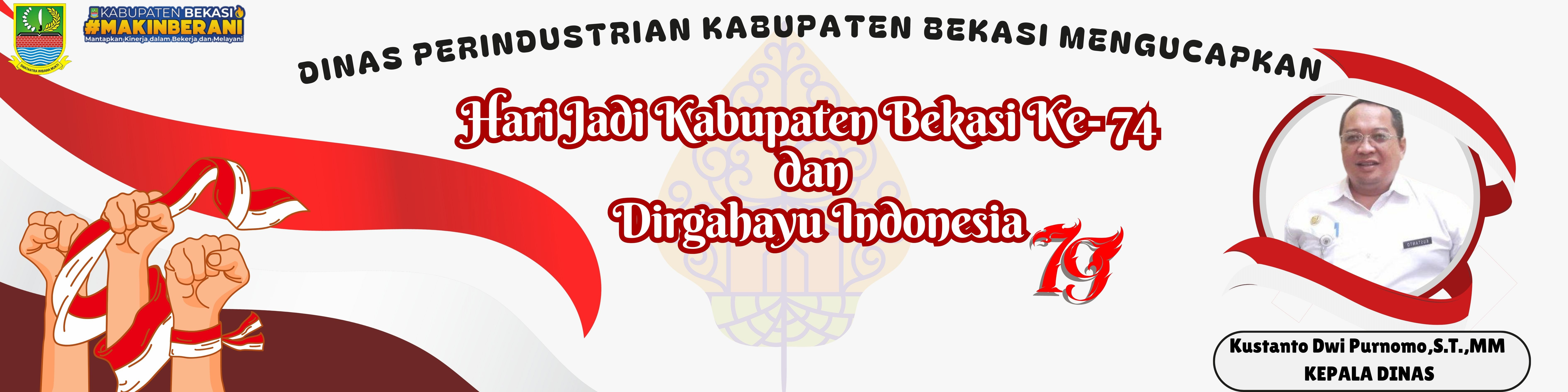 Dinas Perindustrian Kabupaten Bekasi Mengucapkan Hari Jadi Kabupaten Bekasi Ke- 74 Dan Dirgahayu Indonesia Ke-79