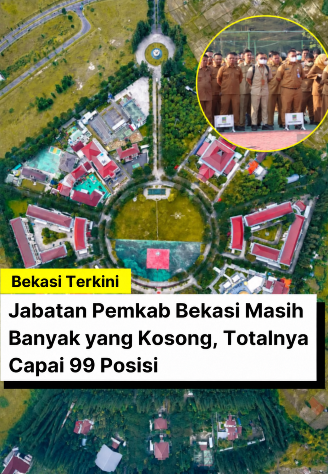 99 Jabatan di Pemkab Bekasi Masih Kosong, 14 Jabatan Pimpinan Tinggi Belum Terisi, Efektifkah Pelayanan Publik?
